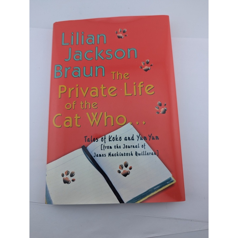 The Private Life of the Cat Who... by Lilian Jackson Braun